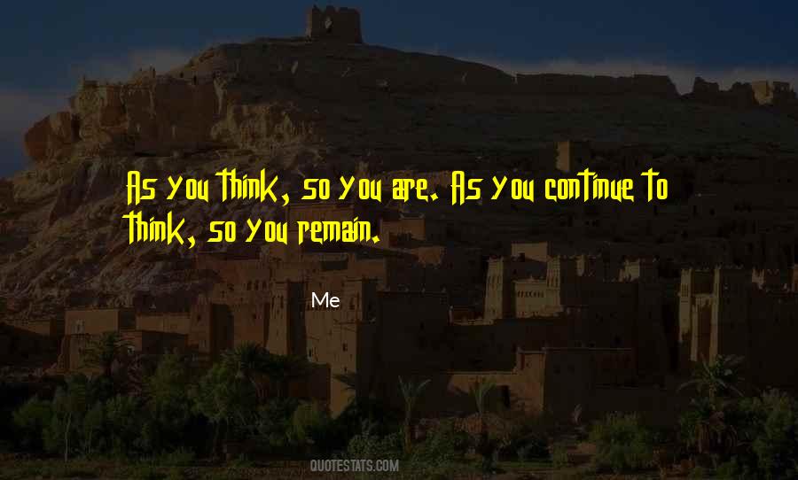 You Think So Quotes #435217