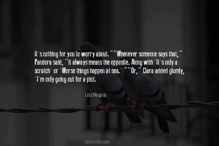 Worse Things Happen At Sea Quotes #167967