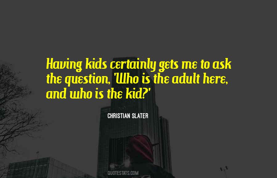 Having Kid Quotes #1851047