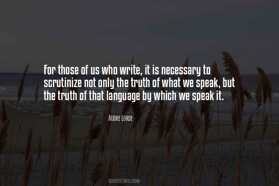 Only Speak Truth Quotes #1628269