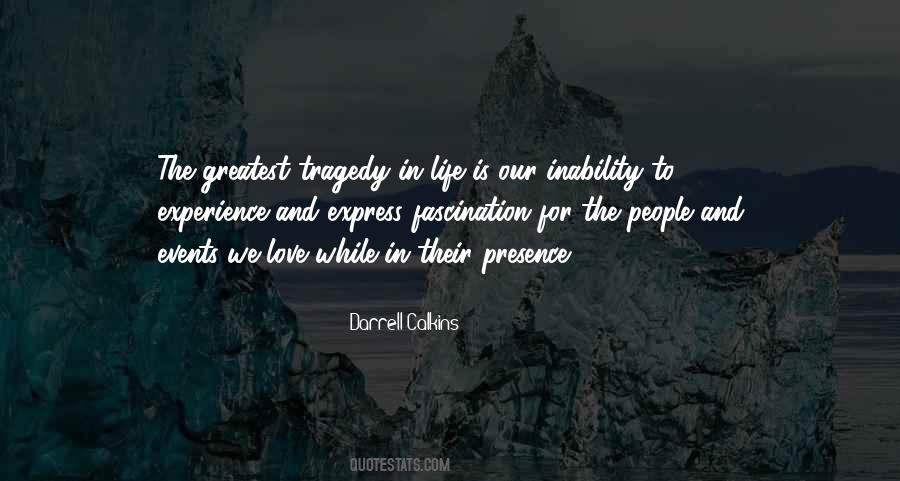 Quotes About Inability To Love #17187