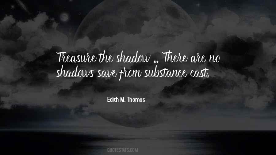 Cast No Shadow Quotes #1504372