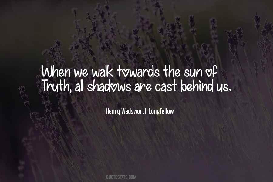 Cast No Shadow Quotes #923988