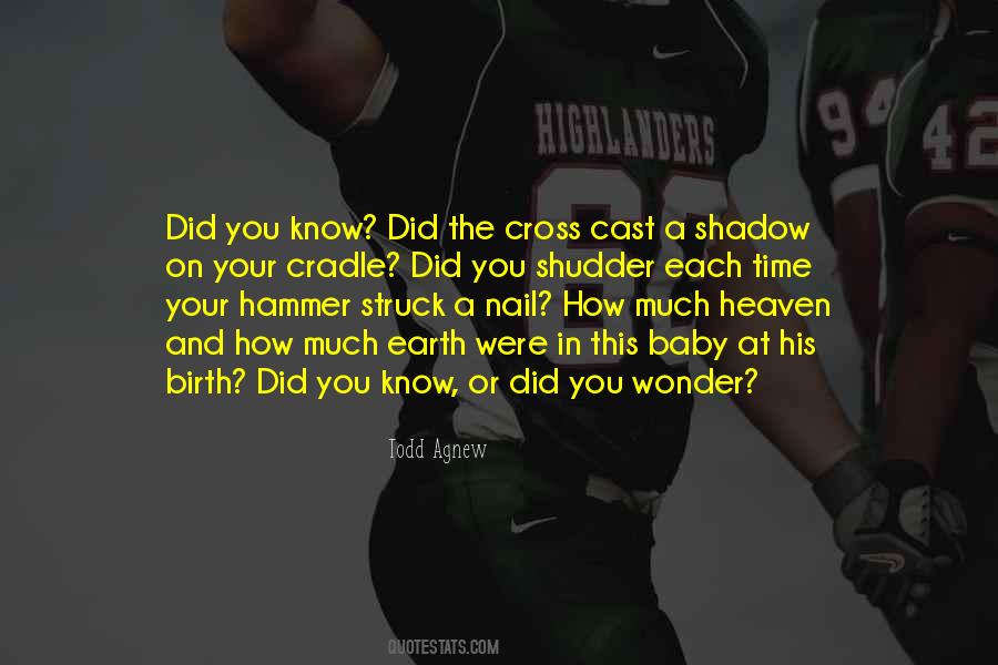 Cast No Shadow Quotes #965087