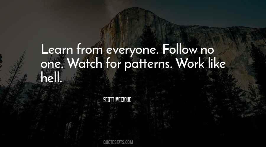 Learn From Everyone Follow No One Quotes #128034 Learn From Everyone Follow No One Quotes #128034