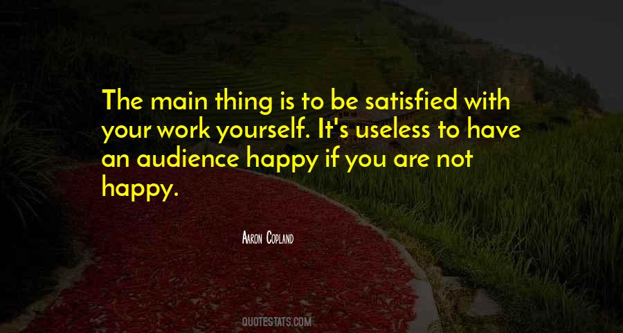 Satisfied With Yourself Quotes #1249037