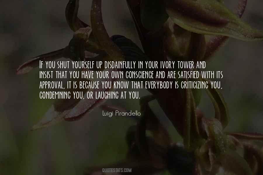 Satisfied With Yourself Quotes #1315544