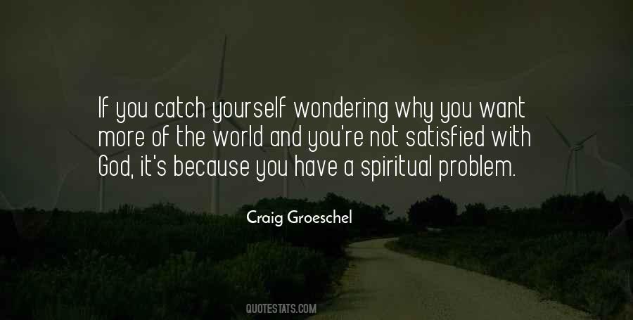 Satisfied With Yourself Quotes #1683242