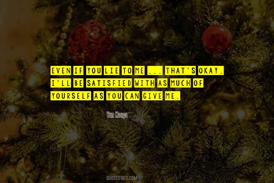 Satisfied With Yourself Quotes #875399