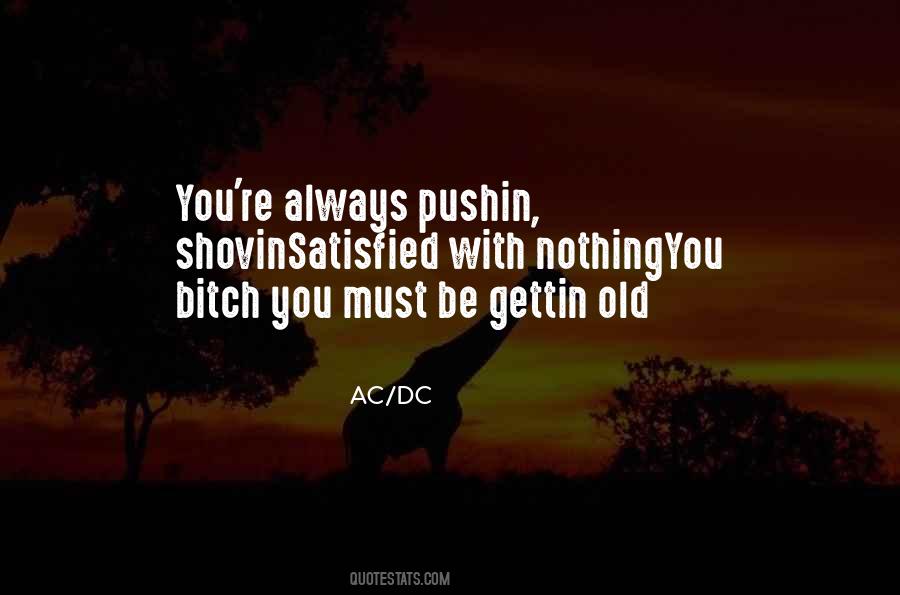 Satisfied With Yourself Quotes #88658