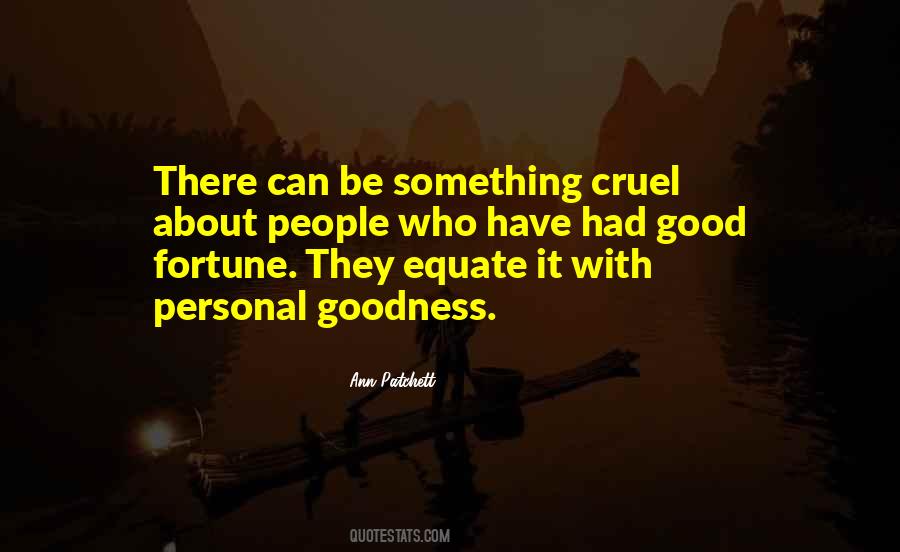 Quotes About Good Cruel #1107734