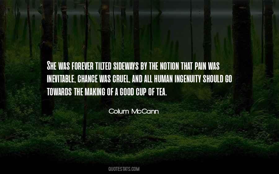 Quotes About Good Cruel #1192127