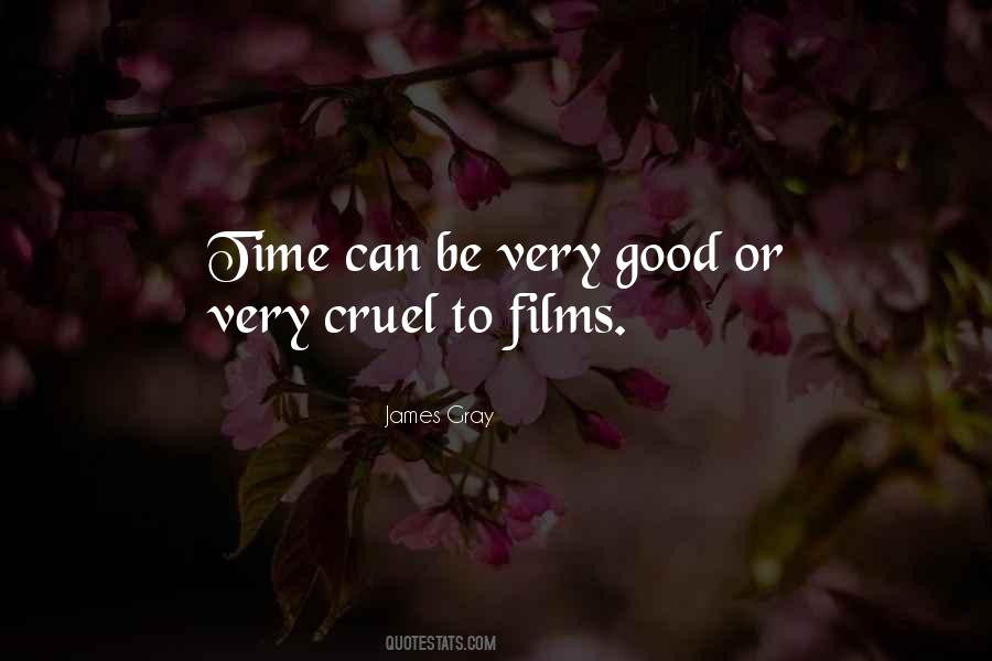 Quotes About Good Cruel #887159