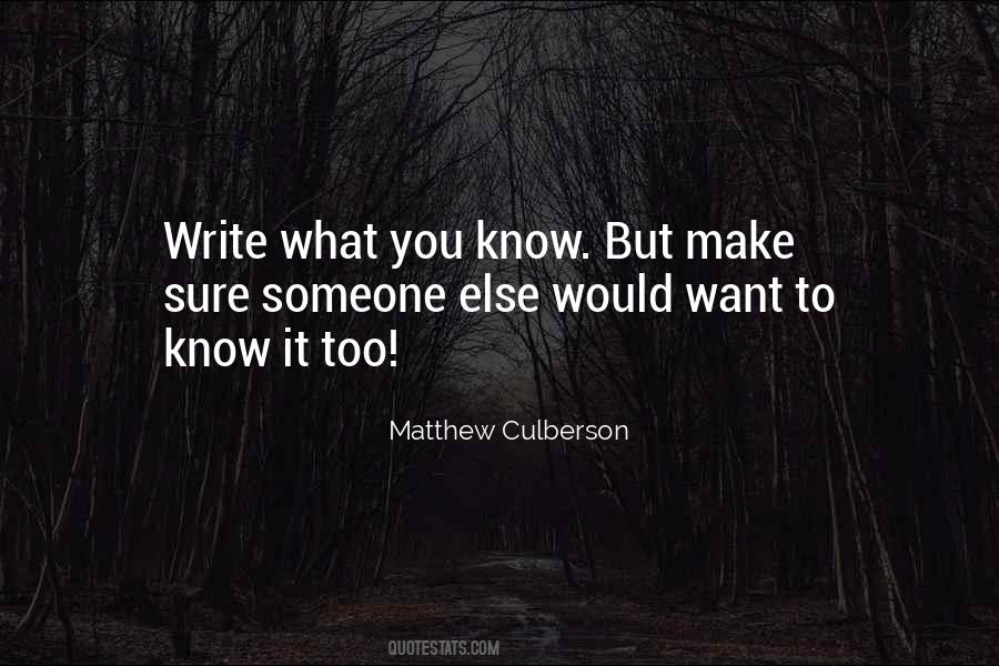 Write What You Want Quotes #223285