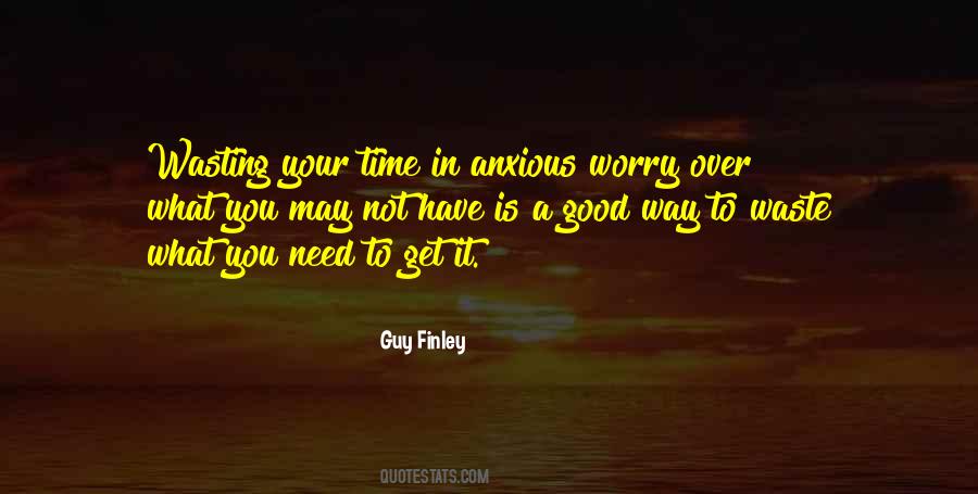 Anxious Worry Quotes #30182