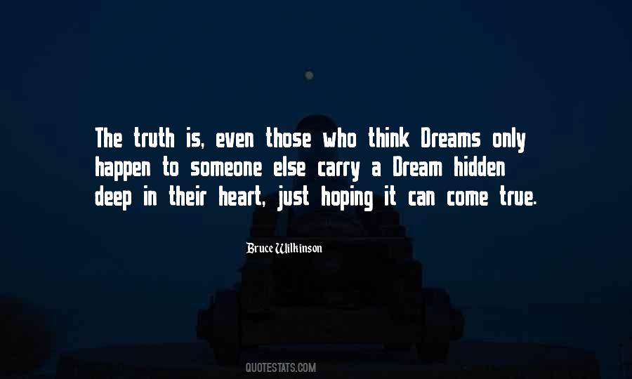 Dream Can Come True Quotes #925292
