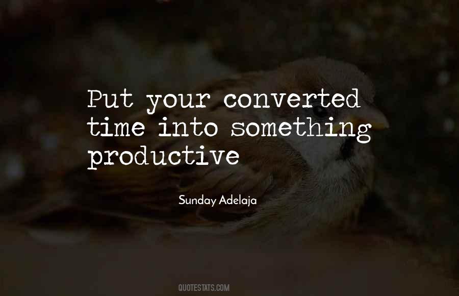 Productive Time Quotes #788562