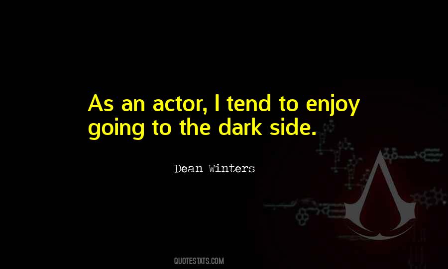 Going To The Dark Side Quotes #304485