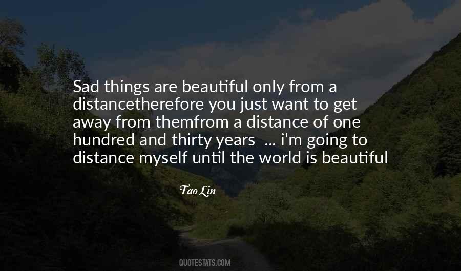 Beauty From A Distance Quotes #502591