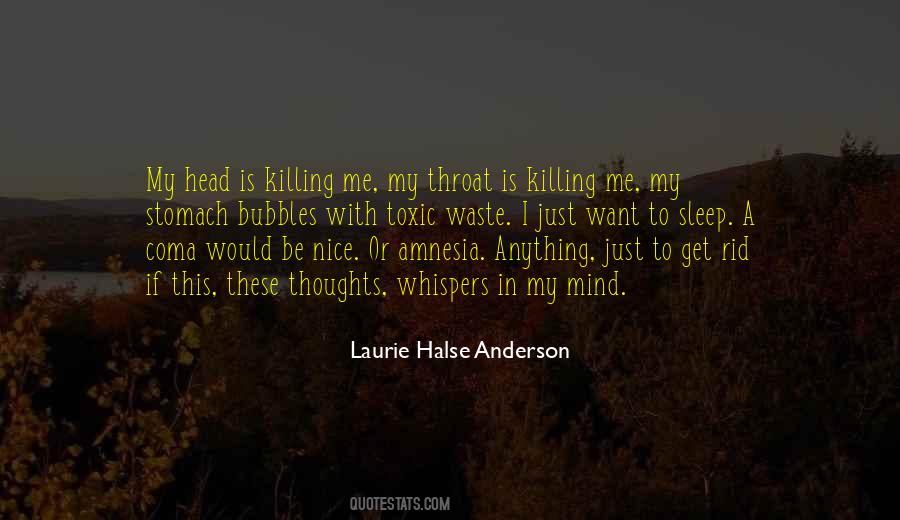 My Mind Is Killing Me Quotes #716750