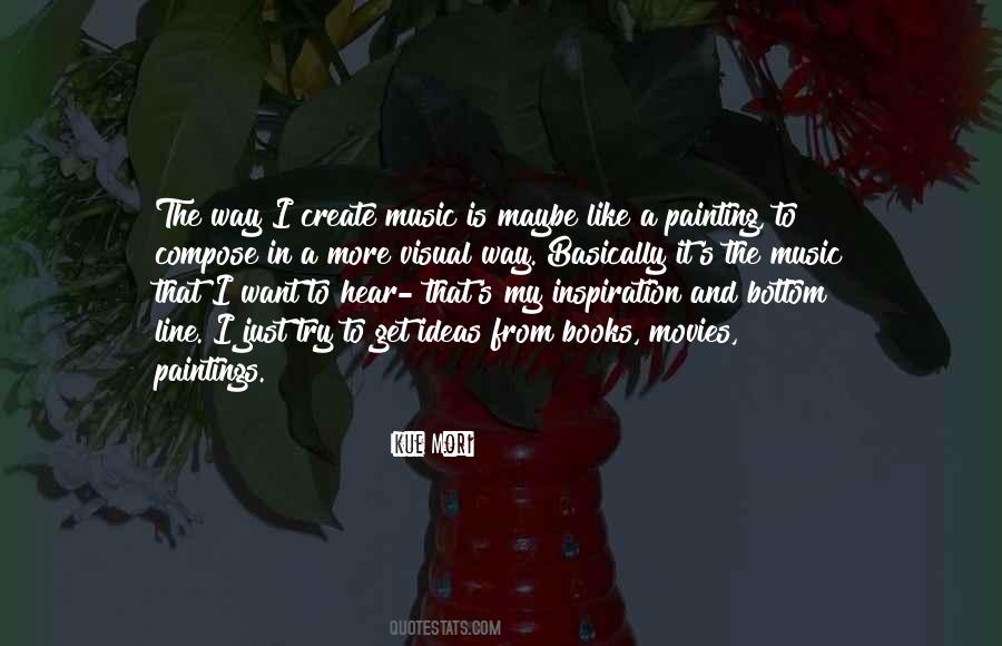 Quotes About Music And Painting #1372590