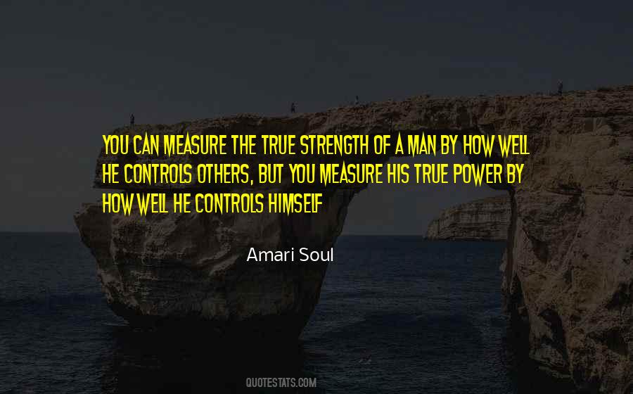 Strength Of A Man Quotes #1691167