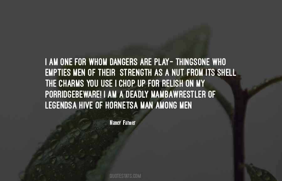 Strength Of A Man Quotes #385462