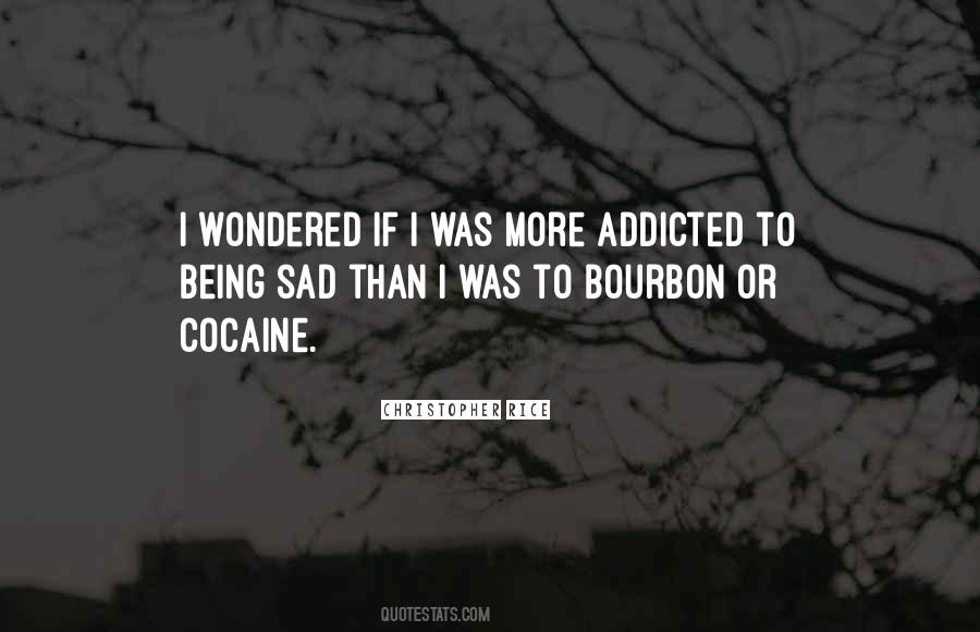 Being Addicted Quotes #1369347
