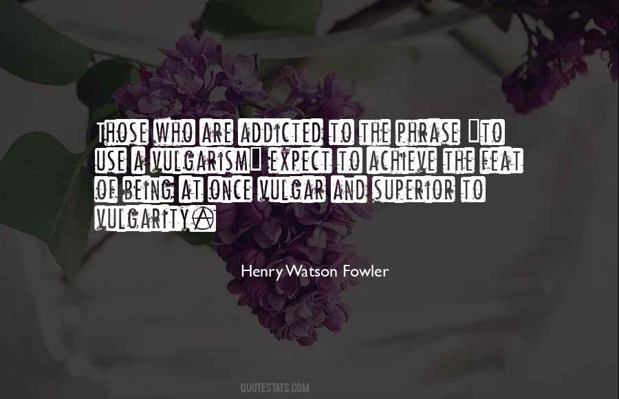 Being Addicted Quotes #230587