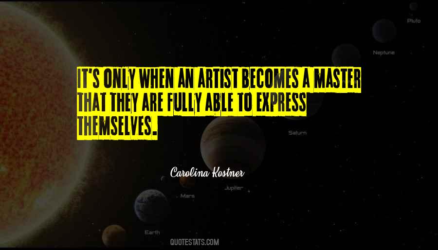 Master Artist Quotes #1286303