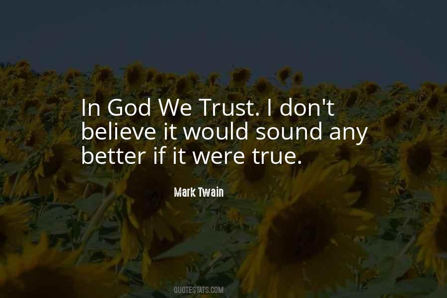 Quotes About In God We Trust #112825