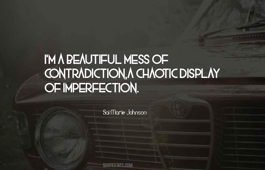 Beautiful Imperfection Quotes #176430