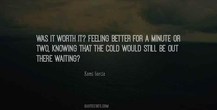 Waiting Worth Quotes #1284252