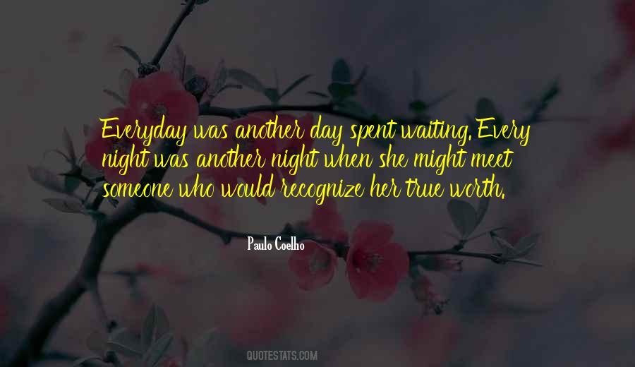 Waiting Worth Quotes #1583753