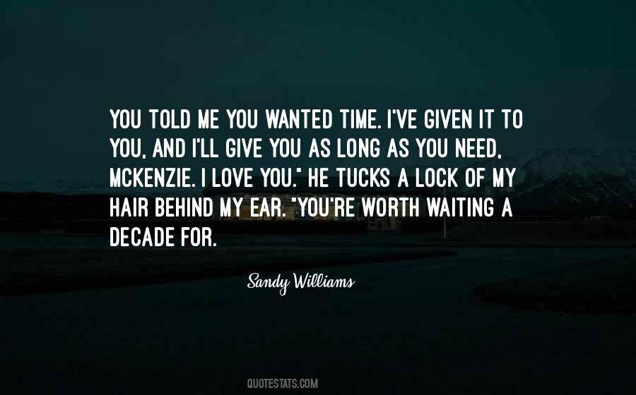 Waiting Worth Quotes #1744016
