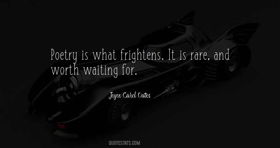 Waiting Worth Quotes #953242