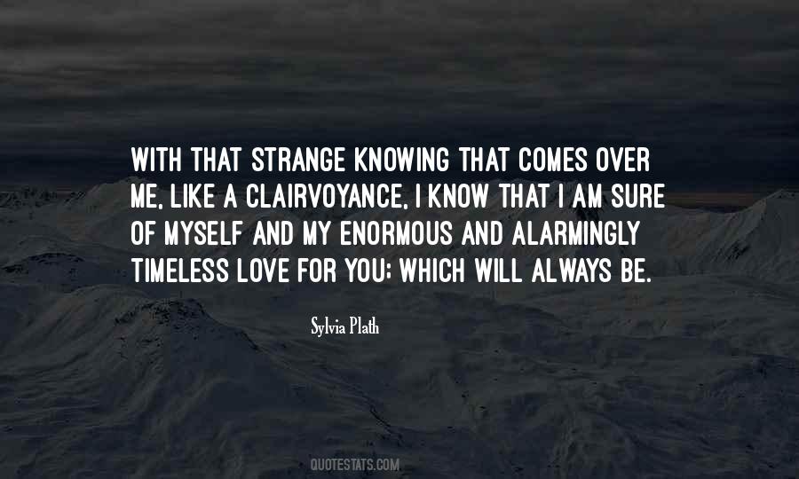 Knowing For Sure Quotes #1429057