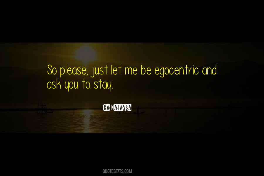 Just Let Me Be Me Quotes #380756