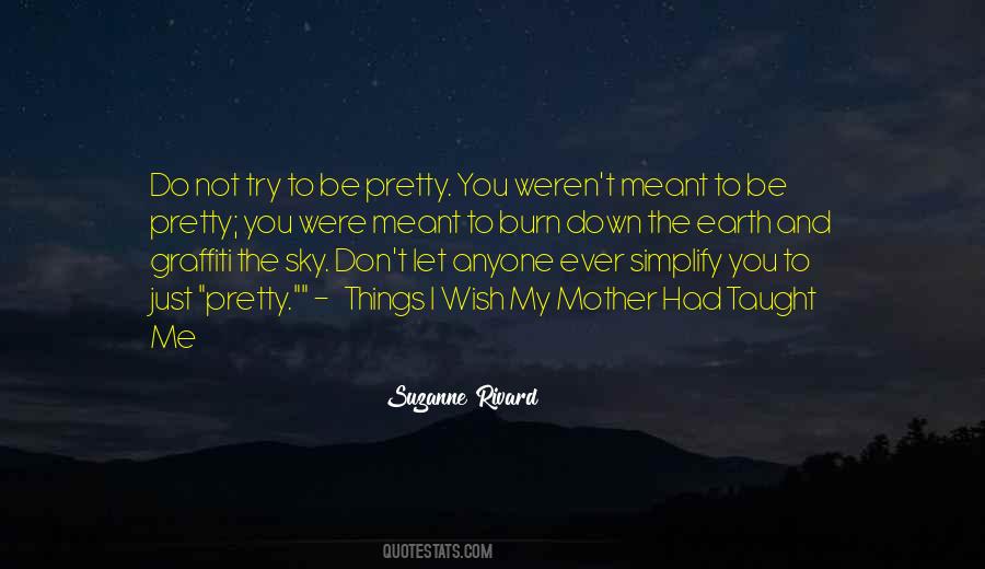 Just Let Me Be Me Quotes #588760