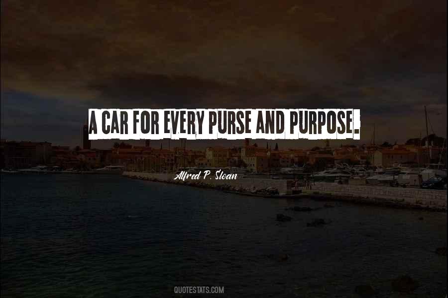 A Car For Every Purse And Purpose Quotes #790901 A Car For Every Purse And Purpose Quotes #790901