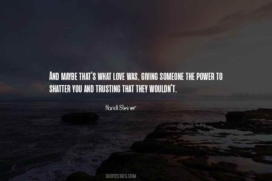 Quotes About Someone Trusting You #1326784