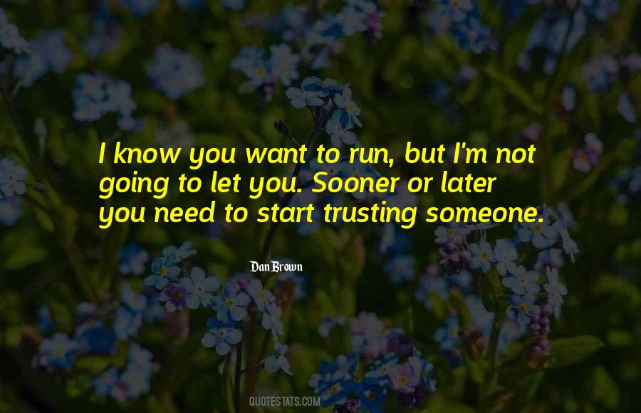 Quotes About Someone Trusting You #1871083