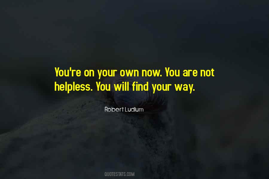 You On Your Own Quotes #423051