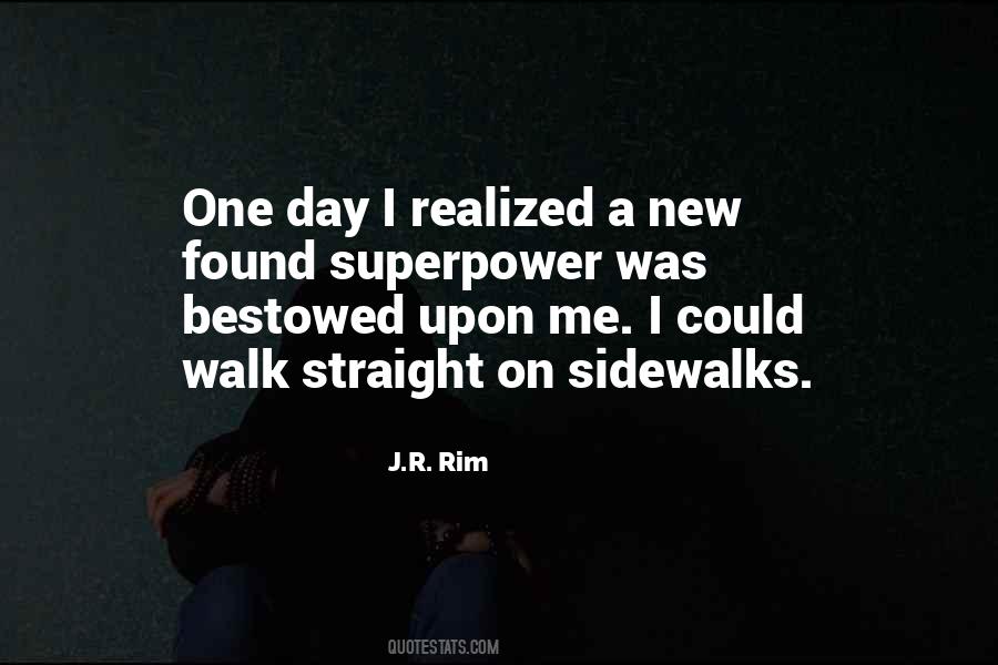 Walk Straight Quotes #1506684