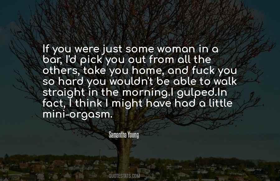 Walk Straight Quotes #1664862
