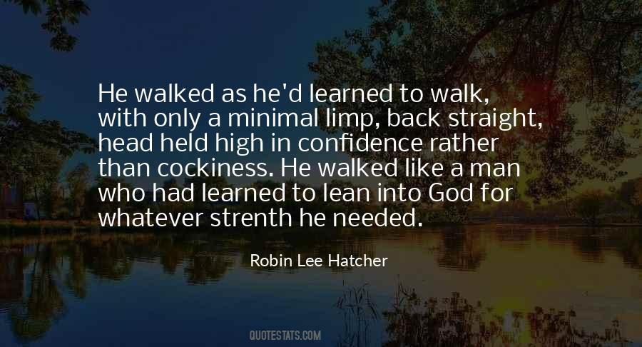 Walk Straight Quotes #1691170