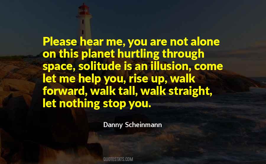 Walk Straight Quotes #1764303
