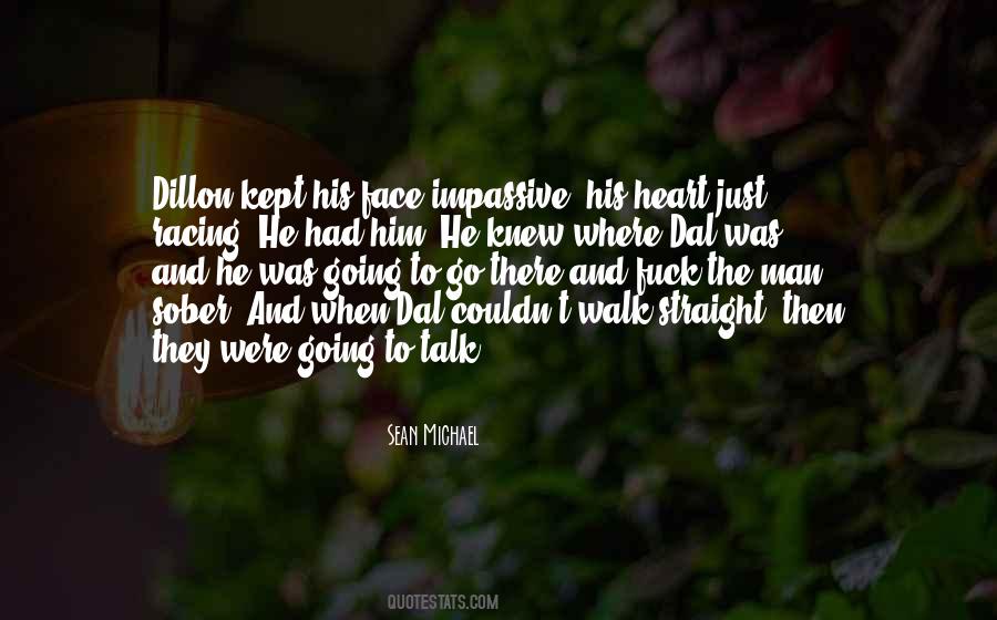 Walk Straight Quotes #1797348