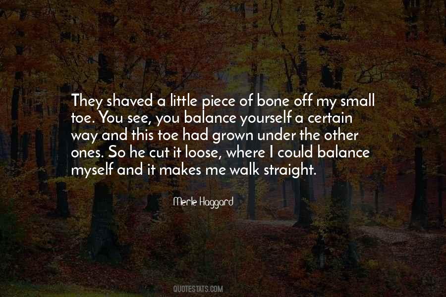 Walk Straight Quotes #308830