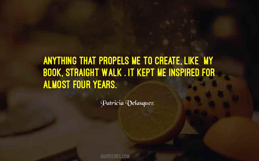 Walk Straight Quotes #339291